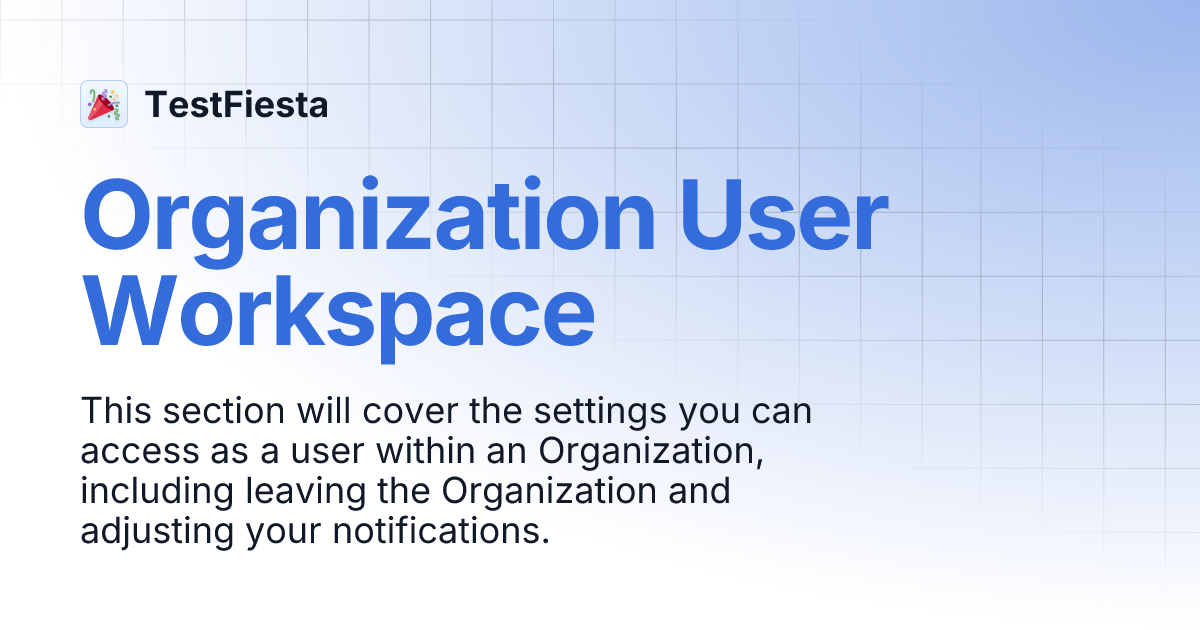 Organization User Workspace | TestFiesta