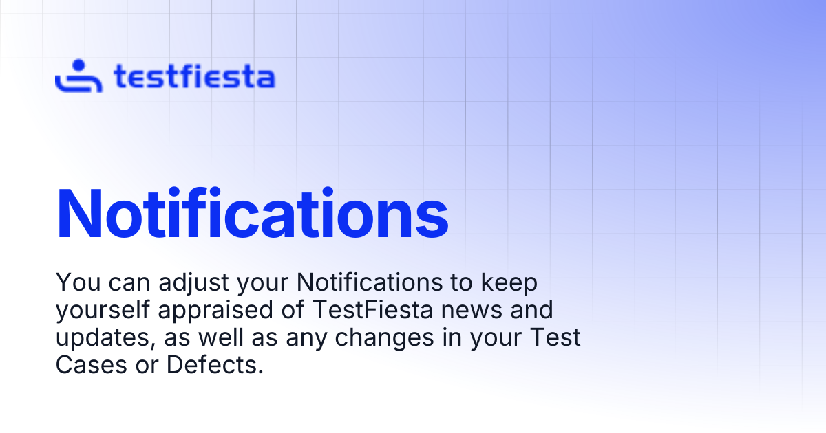 Notifications | TestFiesta