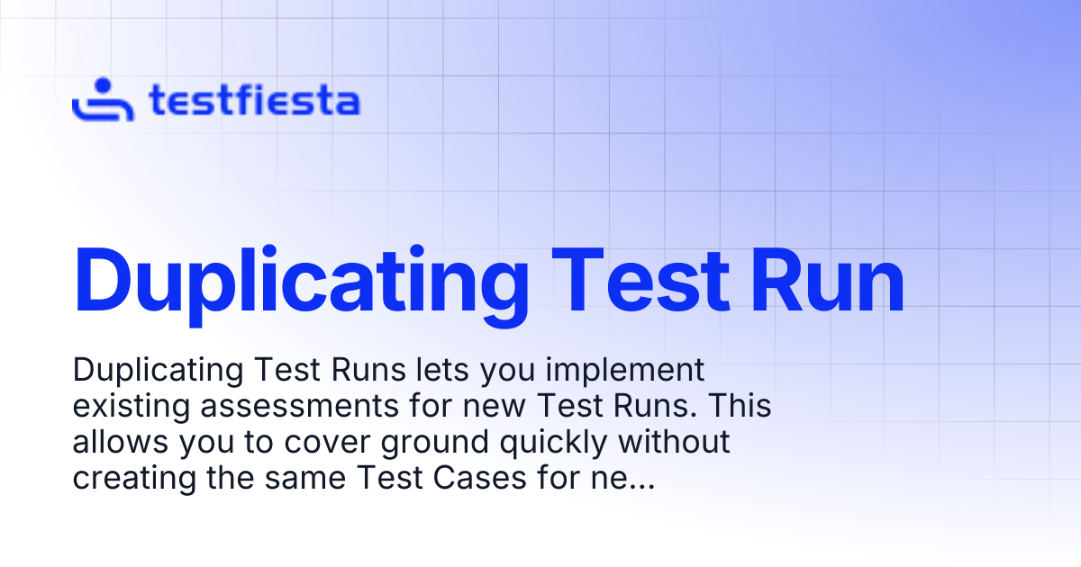 Duplicating Test Run | TestFiesta