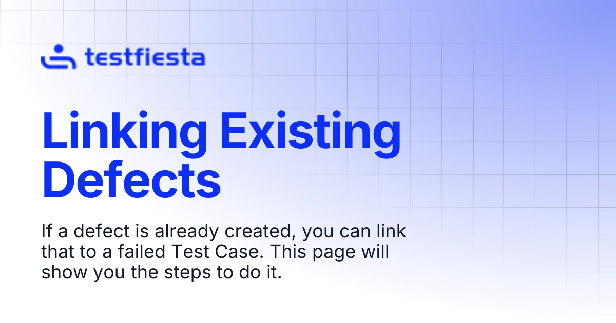 Linking Existing Defects | TestFiesta
