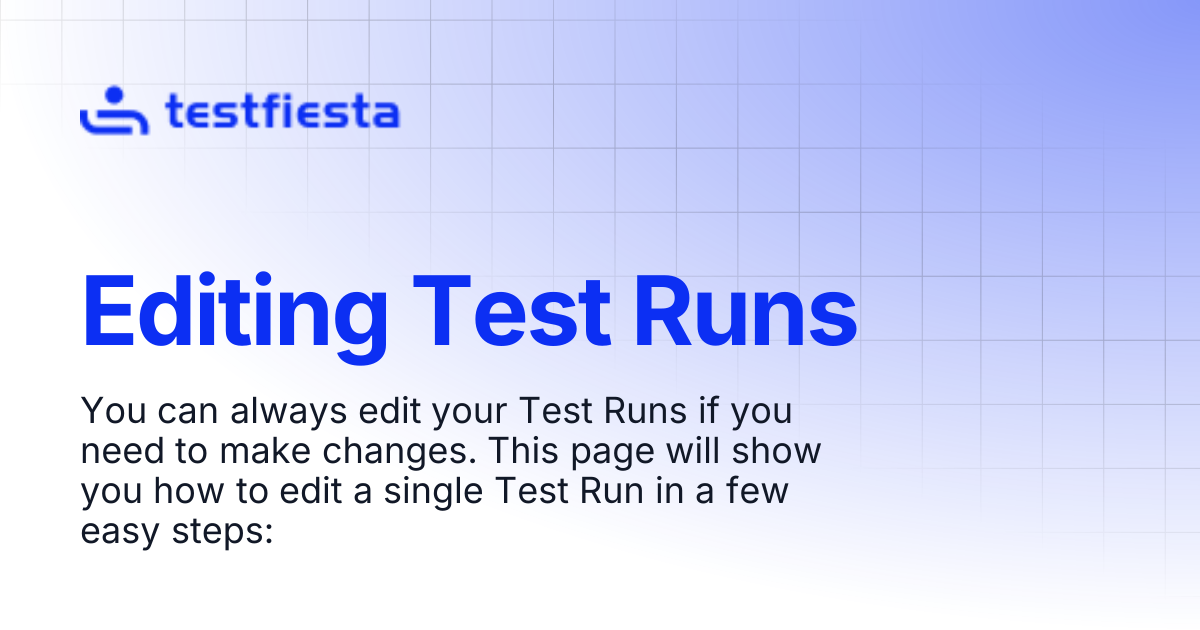 Editing Test Runs | TestFiesta