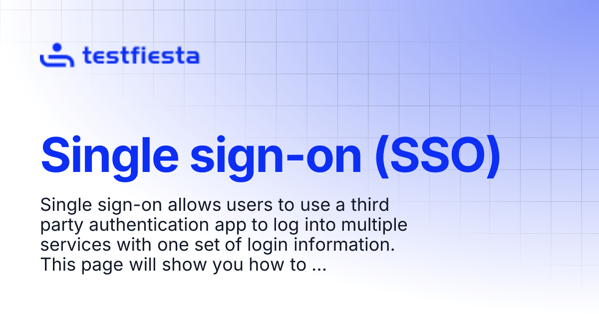 Single sign-on (SSO) | TestFiesta