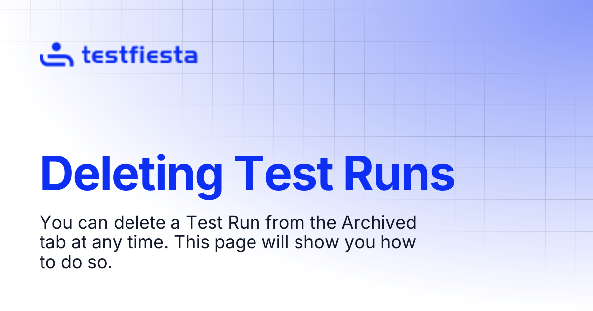 Deleting Test Runs | TestFiesta