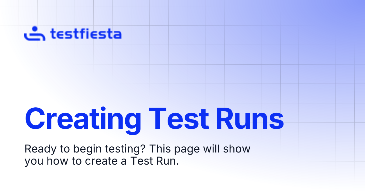Creating Test Runs | TestFiesta