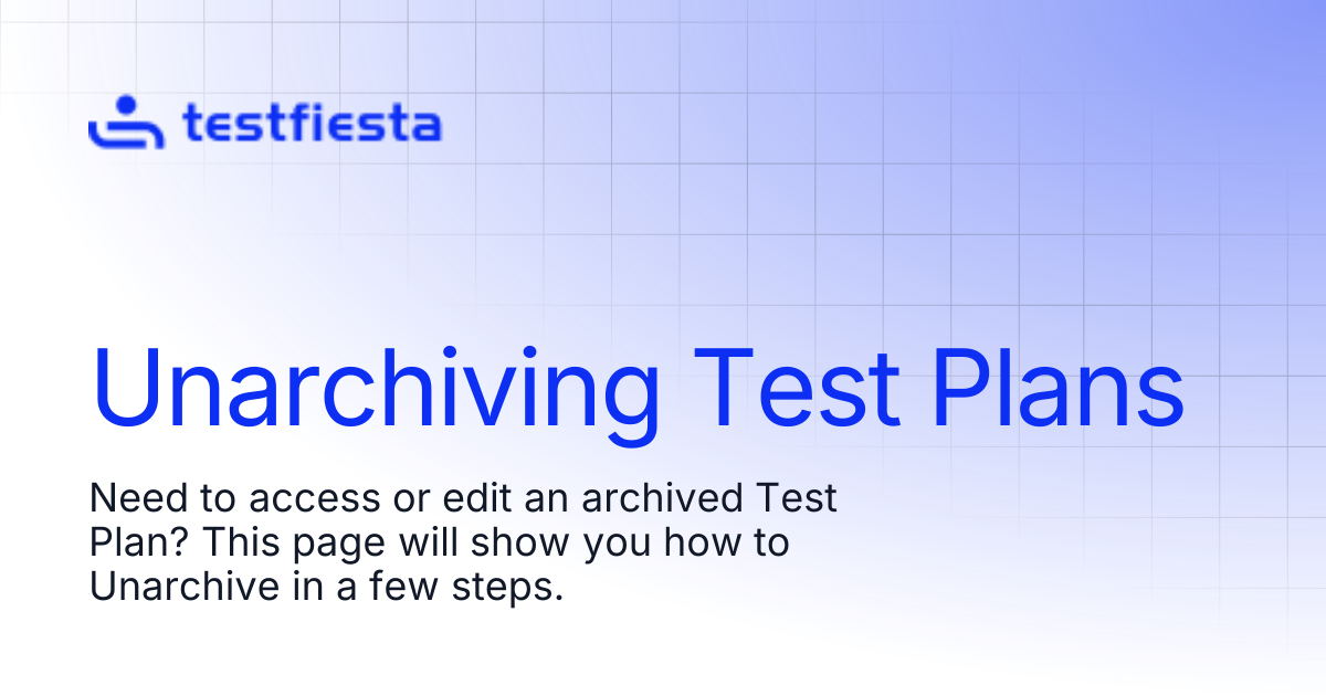 Unarchiving Test Plans | TestFiesta