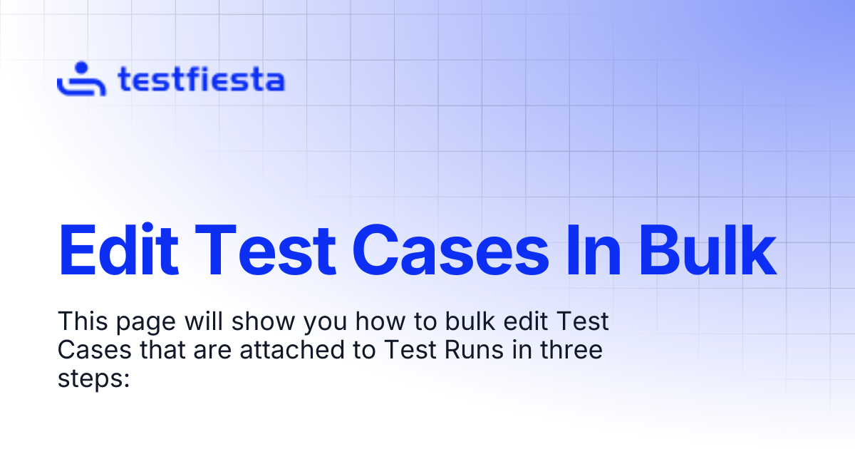 Edit Test Cases In Bulk | TestFiesta